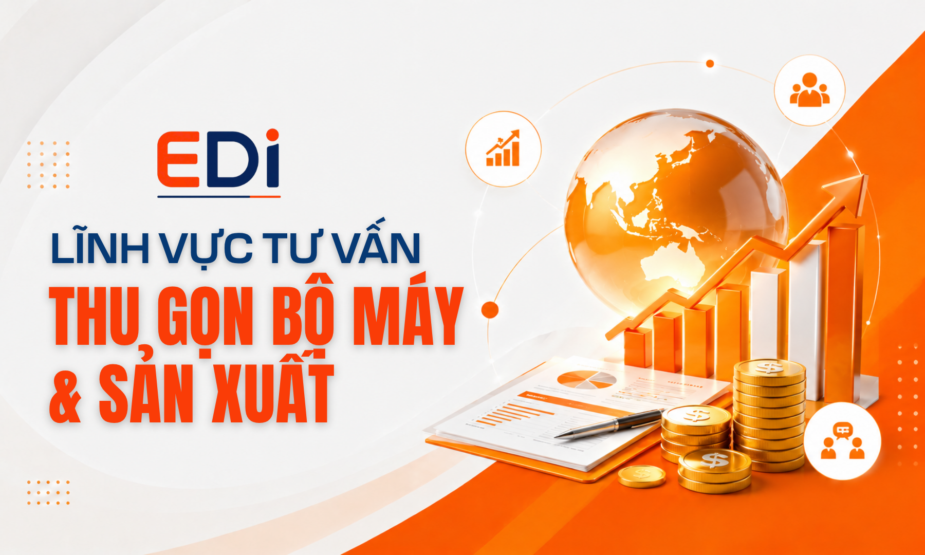 Thu gọn bộ máy & Sản xuất