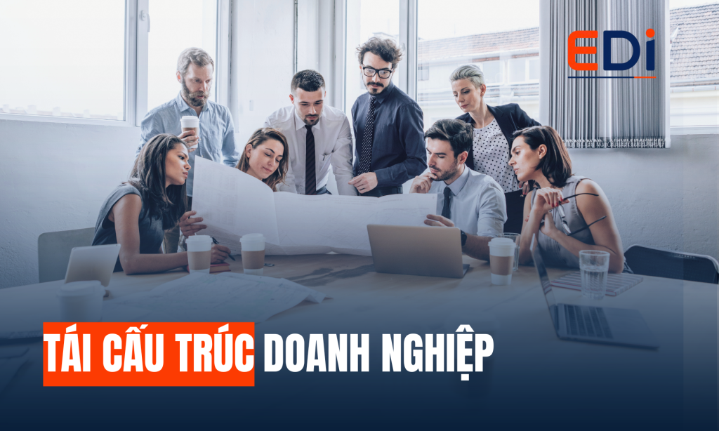 DỊCH VỤ TƯ VẤN TÁI CẤU TRÚC DOANH NGHIỆP