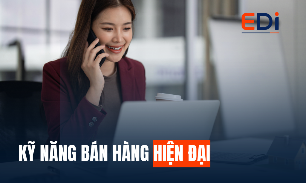 KỸ NĂNG BÁN HÀNG HIỆN ĐẠI