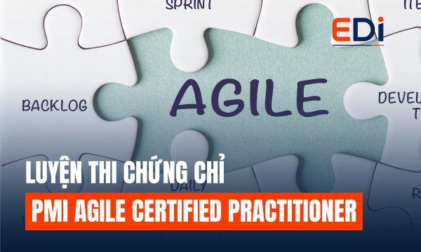 ĐÀO TẠO VÀ LUYỆN THI CHỨNG CHỈ PMI AGILE CERTIFIED PRACTITIONER (PMI-ACP) – CHUẨN QUỐC TẾ VỀ THỰC HÀNH AGILE