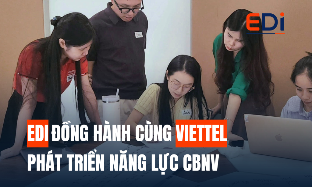 EDI ĐỒNG HÀNH CÙNG VIETTEL PHÁT TRIỂN ĐỘI NGŨ QUẢN LÝ VẬN HÀNH CHUYÊN NGHIỆP