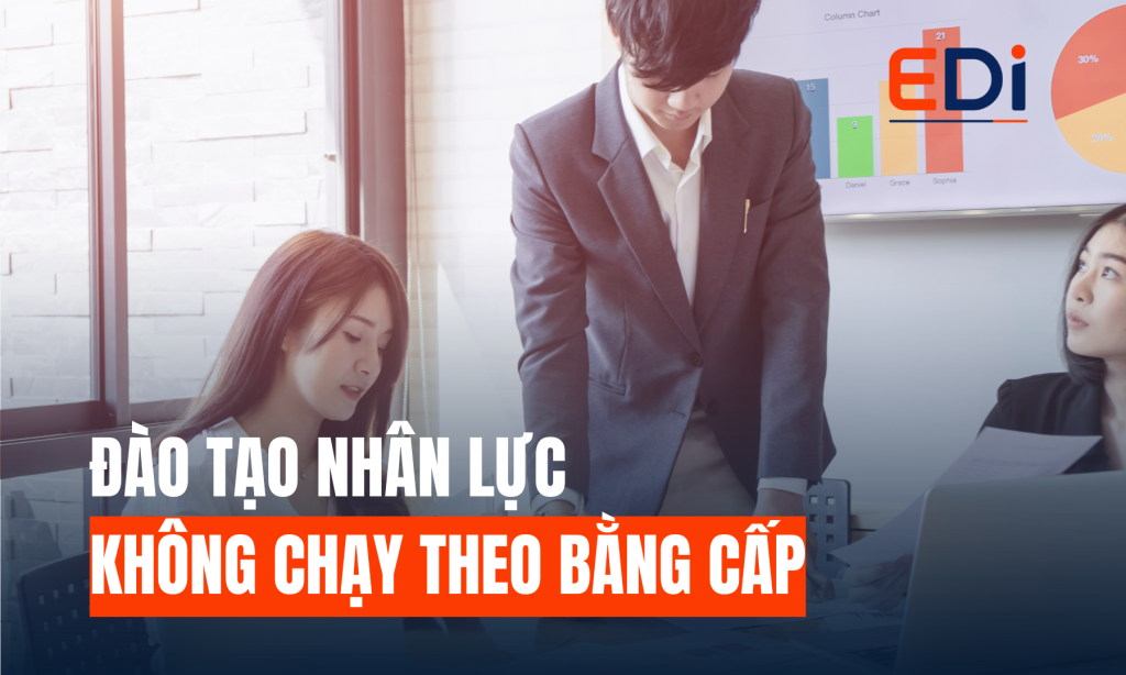 ĐÀO TẠO NHÂN LỰC KHÔNG CHẠY THEO BẰNG CẤP: DOANH NGHIỆP CẦN GÌ TRONG KỶ NGUYÊN CẠNH TRANH BẰNG NĂNG LỰC?